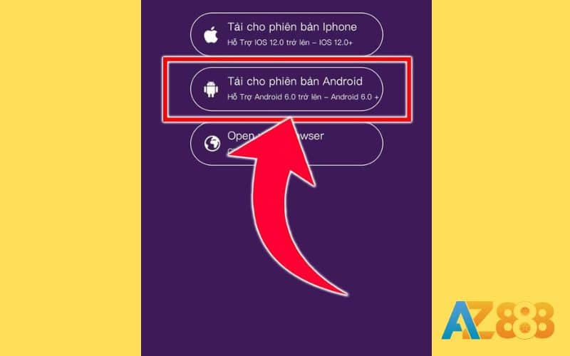 Chọn phiên bản tải về dành cho Android